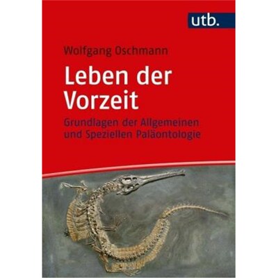 预订【德语】 Leben der Vorzeit:Grundlagen der Allgemeinen und Speziellen Paläontologie