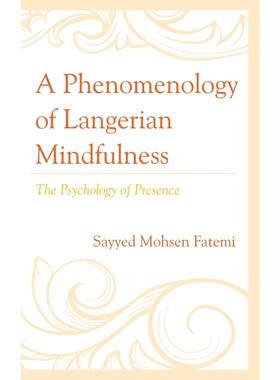 按需印刷不退不换A Phenomenology of Langerian Mindfulness[9781498574228]