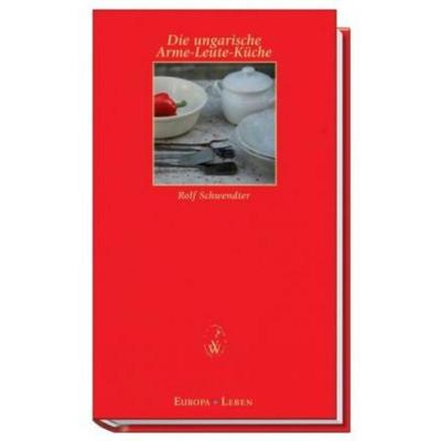 预订【德语】 Die ungarische Arme-Leute-Küche:
