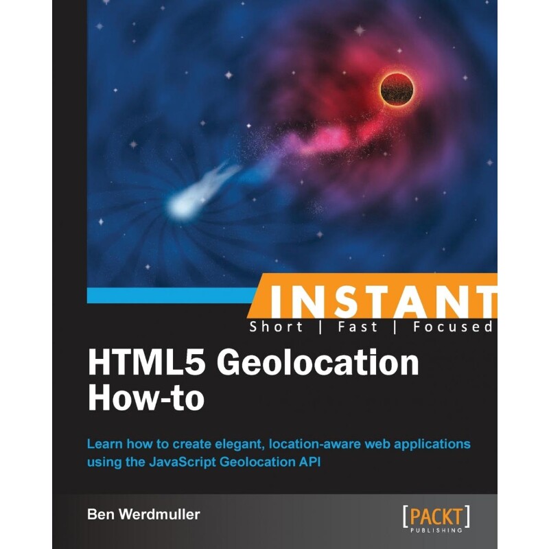 按需印刷不退不换Instant HTML5 Geolocation How-To[9781782165903]