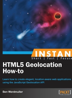 按需印刷Instant HTML5 Geolocation How-To[9781782165903]