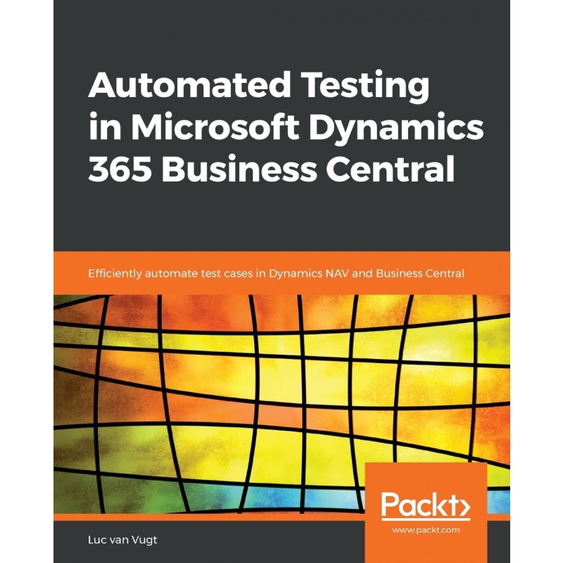 按需印刷Automated Testing in Microsoft Dynamics 365 Business Central[9781789804935]