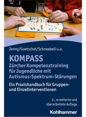 预订【德语】KOMPASS - Zurcher Kompetenztraining fur Jugendliche mit Autismus-Spektrum-[9783170371347]
