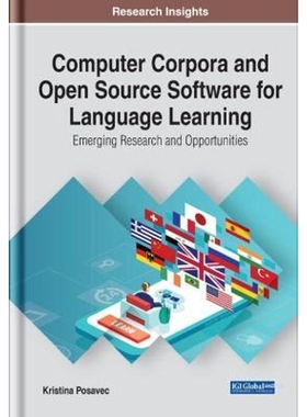 按需印刷不退不换Computer Corpora and Open Source Software for Language Learning[9781799836803]