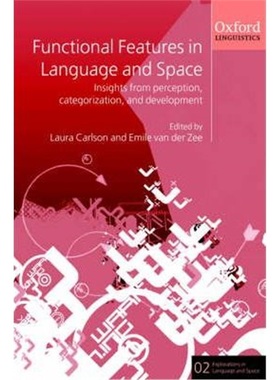 【按需印刷】 Functional Features in Language and Space:Insights from Perception, Categorization, and Development