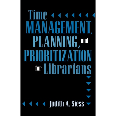 按需印刷Time Management, Planning, and Prioritization for Librarians[9780810844384]