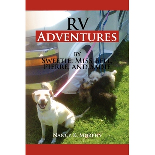 按需印刷不退不换RV Adventures Bell Sweetie Pierce Miss Sadie 9781465341587 and