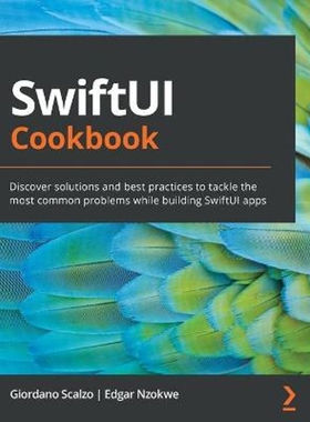 按需印刷不退不换SwiftUI Cookbook[9781838981860]