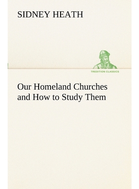 按需印刷Our Homeland Churches and How to Study Them[9783849151867]