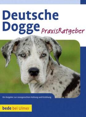 预订【德语】 Deutsche Dogge:Ein Ratgeber zur rassegerechten Haltung und Erziehung