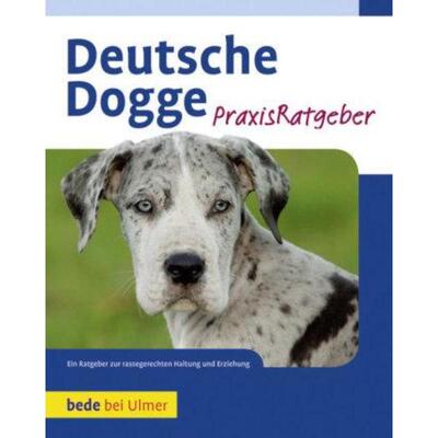 预订不退不换德语 Deutsche Dogge:Ein Ratgeber zur rassegerechten Haltung und Erziehung