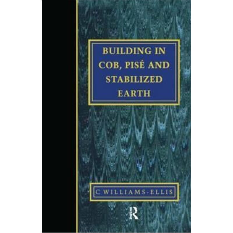 预订不退不换Building in Cob, Pise and Stabilized Earth[9781873394397]