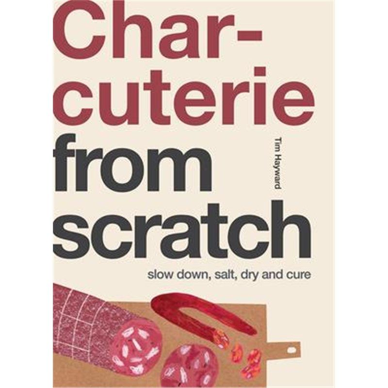 预订charcuterie:slow down, salt, dry and cure