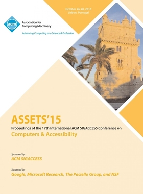 按需印刷ASSETS 15 17th International ACM SIGACCESS Conference on Computers and Accessibility[9781450341004]