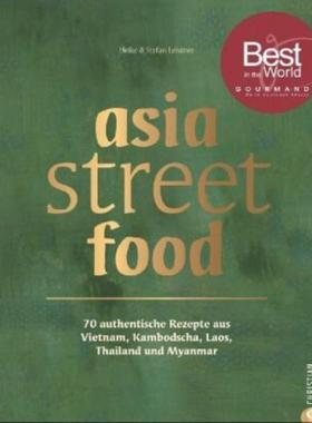 预订【德语】 asia street food:70 authentische Rezepte aus Thailand, Laos, Kambodscha,
