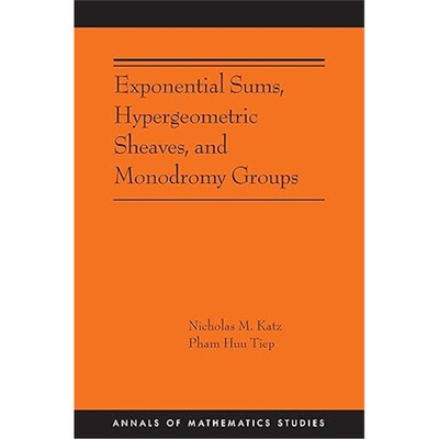 按需印刷Exponential Sums, Hypergeometric Sheaves, and Monodromy Groups[9780691272252]