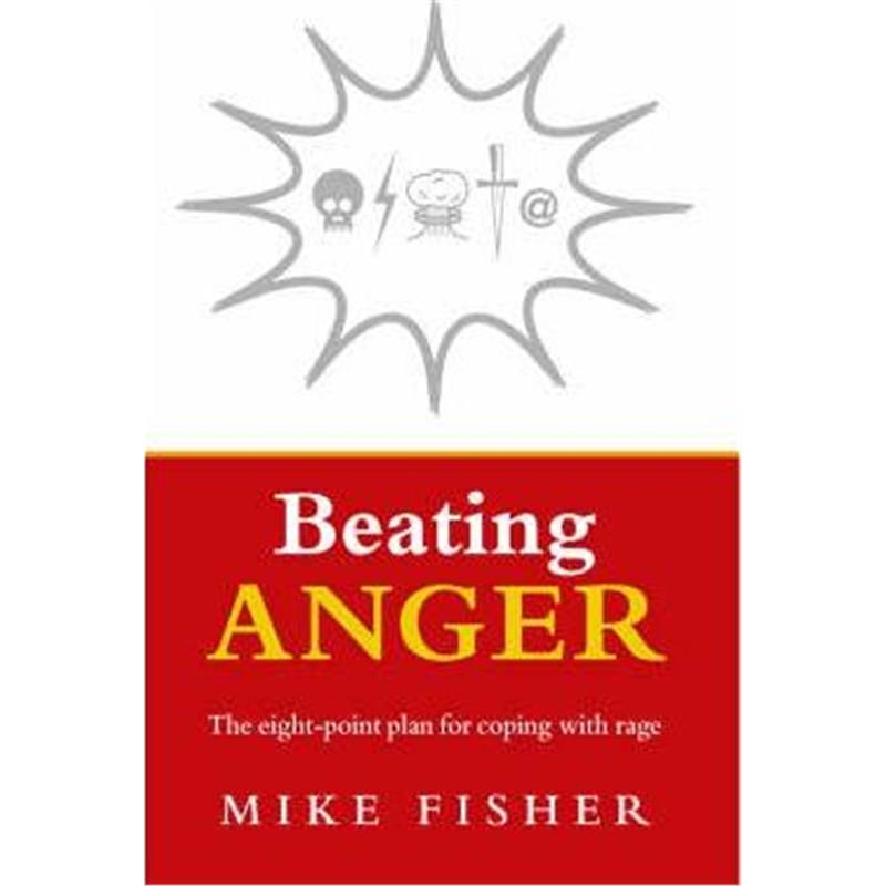 预订beating anger:the eight-point plan for coping with rage
