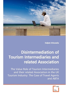 按需印刷Disintermediation of Tourism Intermediaries and  related Association[9783639150247]