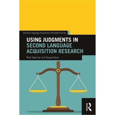按需印刷不退不换Using Judgments in Second Language Acquisition Research[9781138207035]