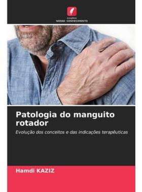 按需印刷POR Patologia do manguito rotador[9786204148649]