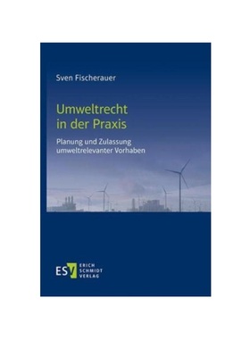 预订【德语】Umweltrecht in der Praxis:Planung und Zulassung umweltrelevanter Vorhaben