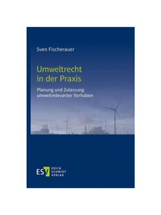预订不退不换德语Umweltrecht in der Praxis:Planung und Zulassung umweltrelevanter Vorhaben