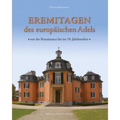 预订【德语】 Eremitagen des europäischen Adels:Von der Renaissance bis ins 19. Jahrhundert