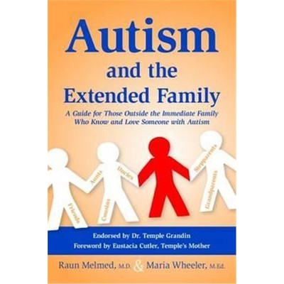 预订Autism and the Extended Family:A Guide for Those Outside the Immediate Family Who Know and Love Someone with Aut