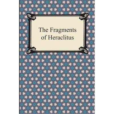 按需印刷不退不换The Fragments of Heraclitus[9781420947908]