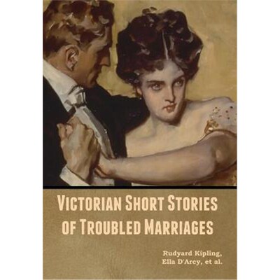 按需印刷不退不换Victorian Short Stories of Troubled Marriages[9781647999469]