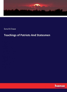 按需印刷不退不换Teachings of Patriots And Statesmen[9783744732710]