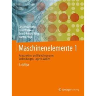 Berechnung Welle Maschinenelemente. Lagern Verbindungen von und Konstruktion Bd.1 德语 预订