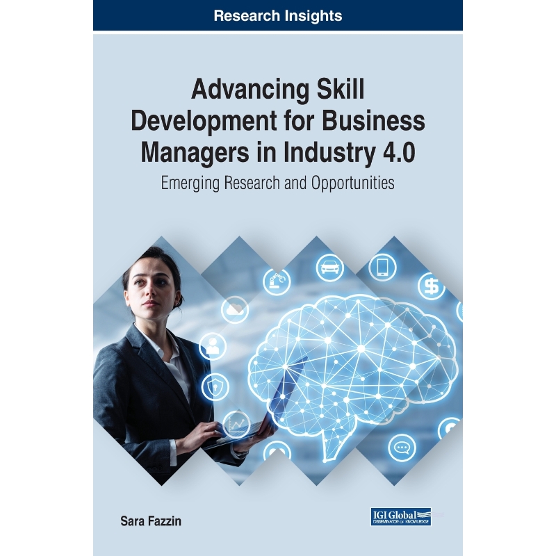 按需印刷Advancing Skill Development for Business Managers in Industry 4.0[9781799820369]
