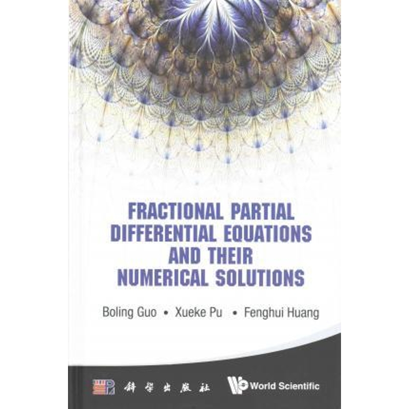 按需印刷Fractional Partial Differential Equations and Their Numerical Solutions[9789814667043]