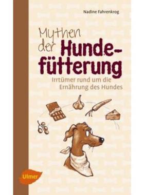 预订【德语】 Mythen der Hundefütterung:Irrtümer rund um die Ernährung des Hundes