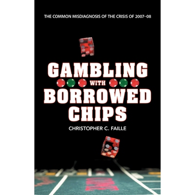 按需印刷不退不换Gambling with Borrowed Chips[9781458201751]
