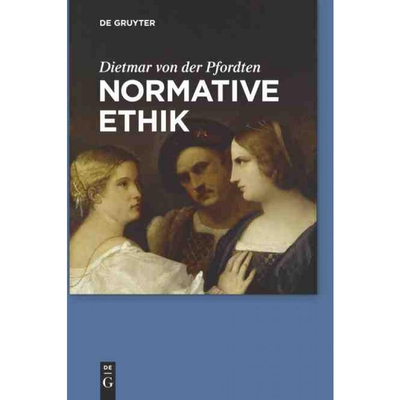 按需印刷DEG Normative Ethik[9783110226904]