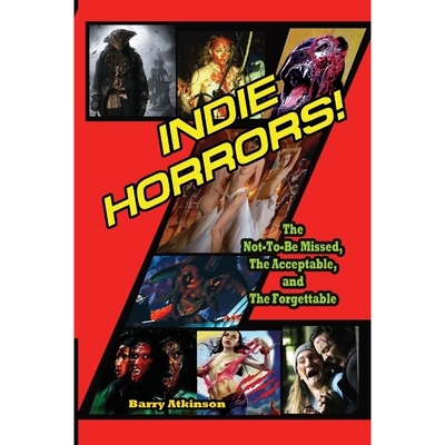 按需印刷Indie Horrors The Unmissable, the Acceptible and the Forgettable[9781936168286]