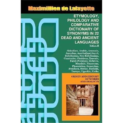 【按需印刷】 Vol.2. ETYMOLOGY, PHILOLOGY AND COMPARATIVE DIC