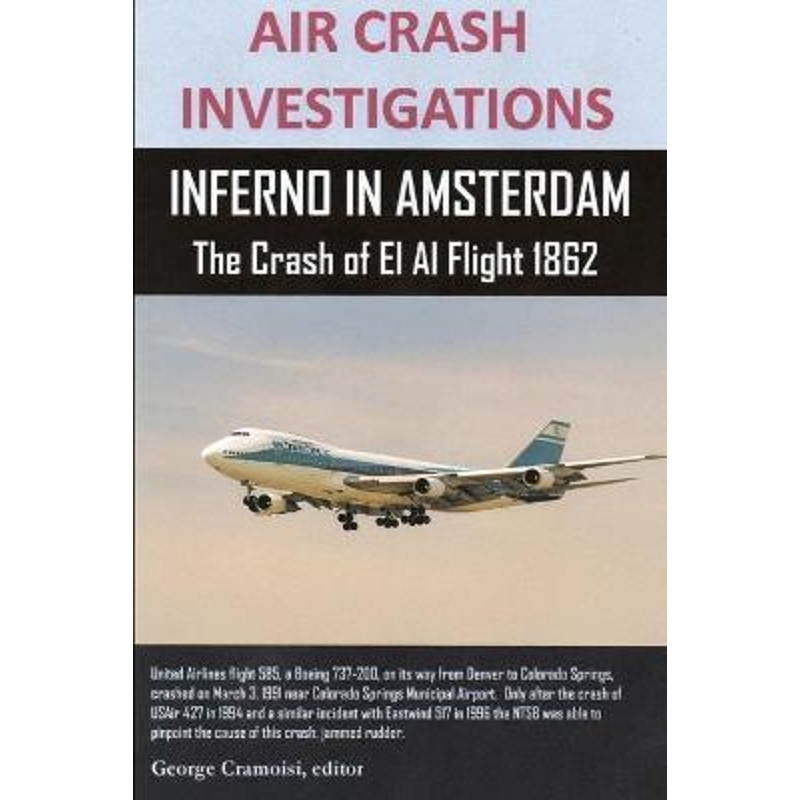 预订AIR CRASH INVESTIGATIONS, INFERNO IN AMSTERDAM The Crash of El Al Flight 1862 书籍/杂志/报纸 人文社科类原版书 原图主图