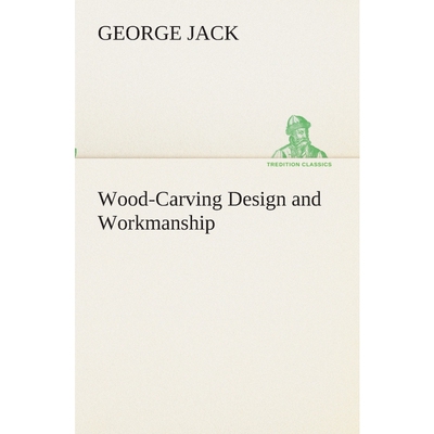 按需印刷不退不换Wood-Carving Design and Workmanship[9783849512231]