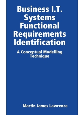 按需印刷Business I.T. Systems Functional Requirements Identification[9780244603373]