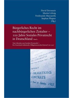 预订不退不换德语BUrgerliches Recht im nachbUrgerlichen Zeitalter - 100 Jahre Soziales Privatrech