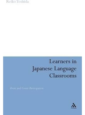 按需印刷不退不换Learners in Japanese Language Classrooms[9780826434296]