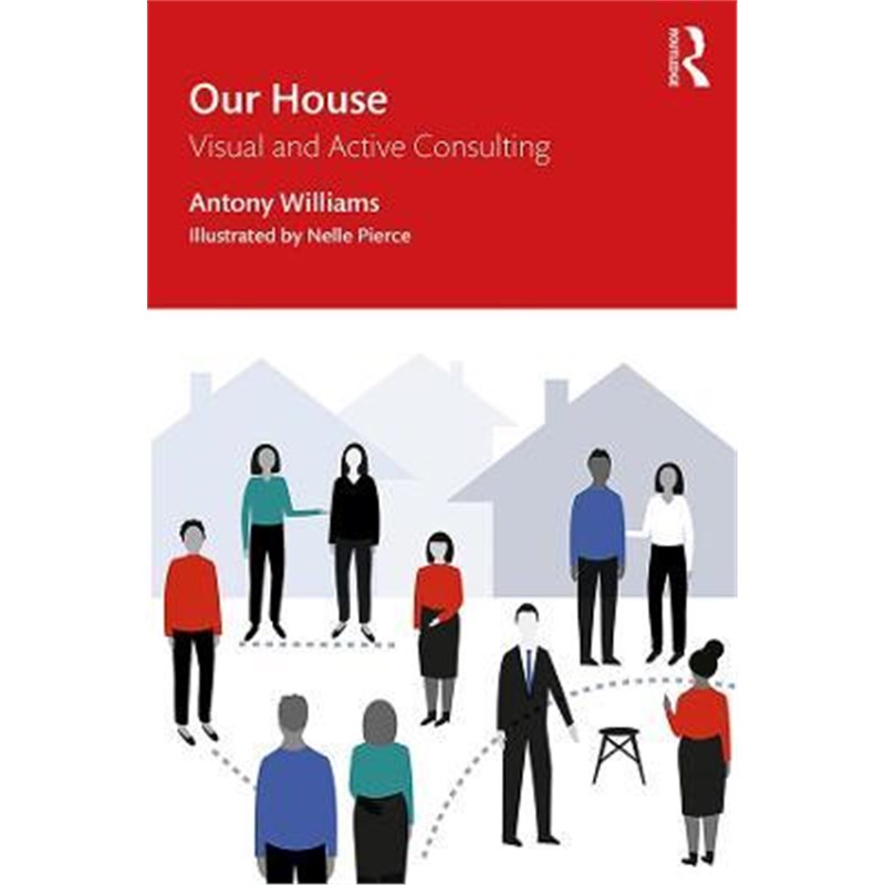 按需印刷Our House:Visual and Active Consulting[9780367277673]