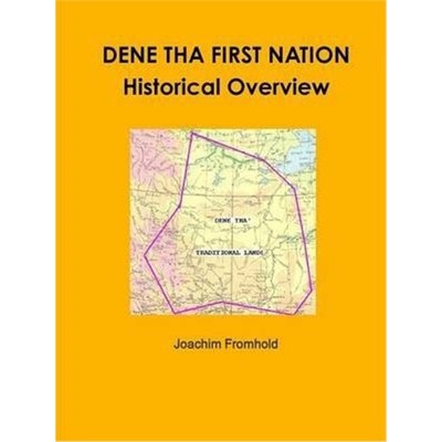 按需印刷Dene Tha First Nation - Historical Overview[9781304666406]
