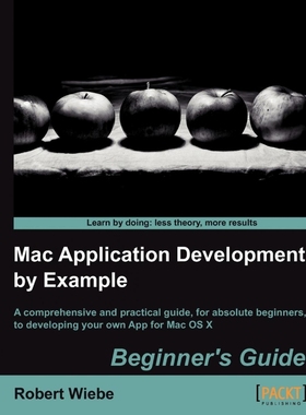 按需印刷Mac Application Development by Example[9781849693820]