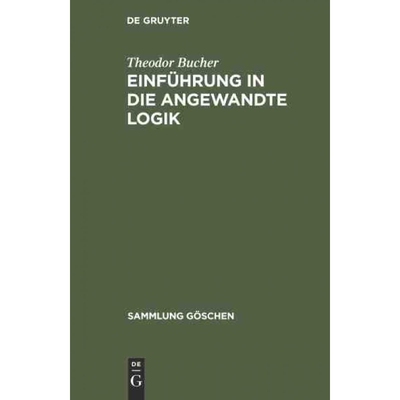 按需印刷不退不换DEG Einführung in die angewandte Logik[9783110112788]