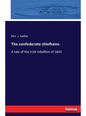 按需印刷不退不换The confederate chieftains[9783742831514]