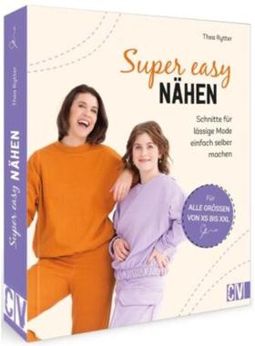 预订【德语】 Super easy nähen:Schnitte für lässige Mode einfach selber machen